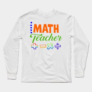 Math Teacher Long Sleeve T-Shirt